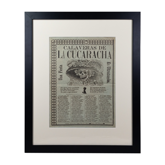 Framed and matted broadside print on green paper entitled, "Calaveras de La Cucaracha," with artwork of a calavera wearing a big and feathery hat.
